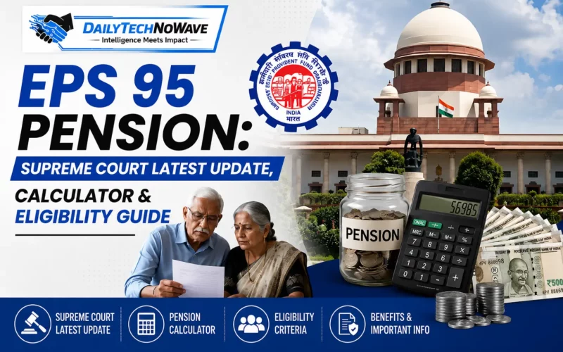 EPS 95 Pension: Supreme Court Latest Update, Calculator & Eligibility Guide
